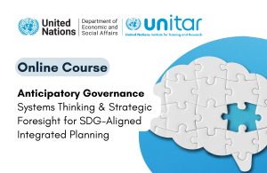Anticipatory Governance: Systems Thinking & Strategic Foresight for SDG-Aligned Integrated Planning
